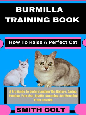 cover image of BURMILLA TRAINING BOOK How to Raise a Perfect Cat